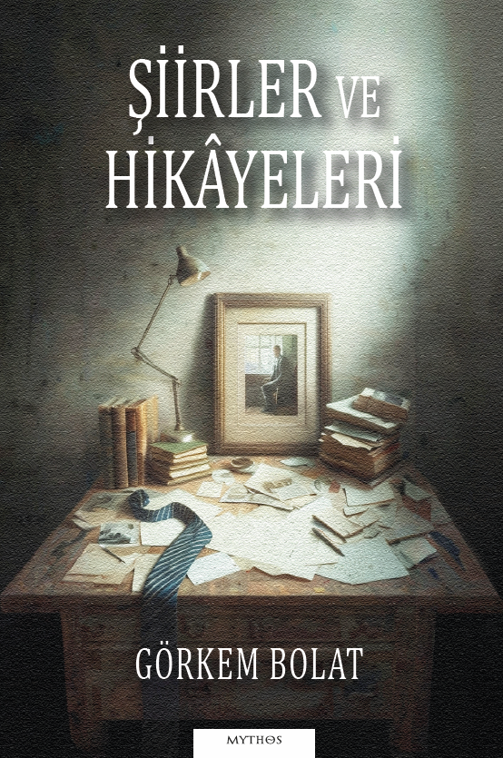 Şiirler ve Hikâyeleri