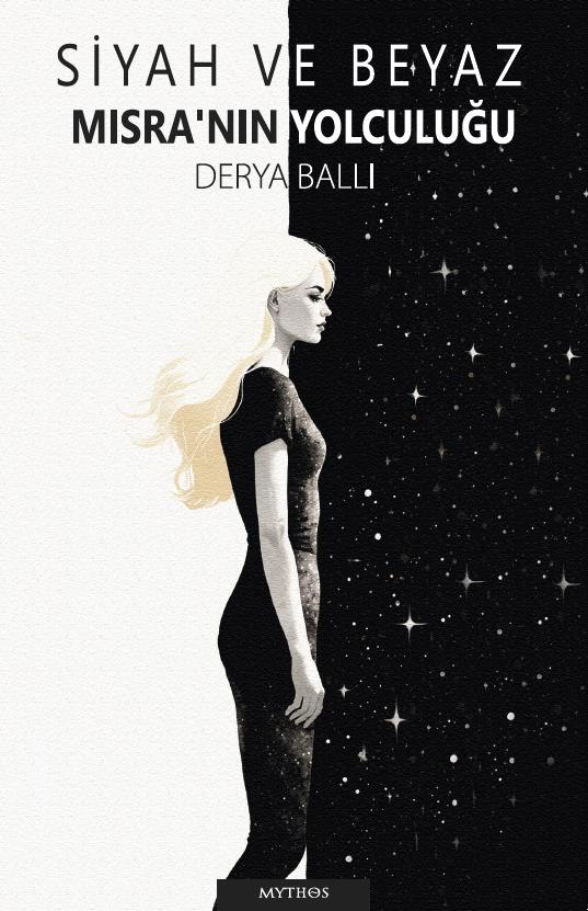 Siyah ve Beyaz : Mısra'nın Yolculuğu