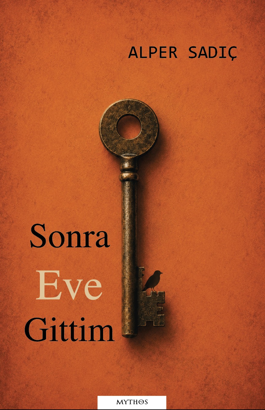 Sonra Eve Gittim Sonra Eve Gittim
