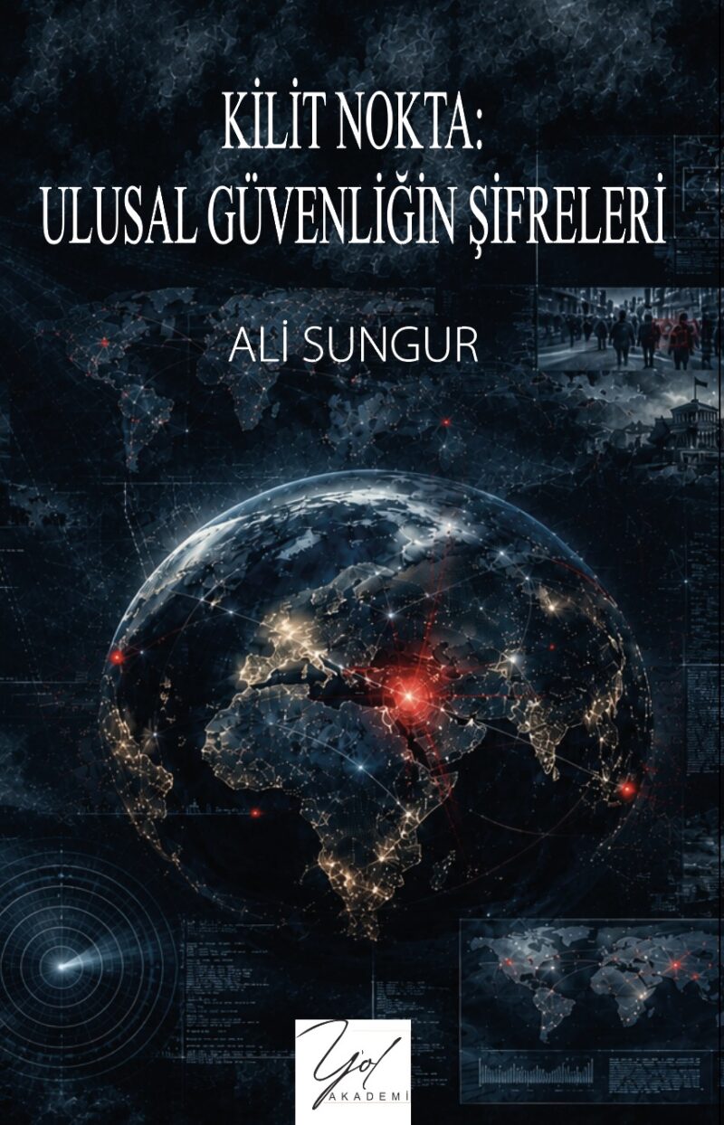 Anasayfa Kilit Nokta: Ulusal Güvenliğin Şifreleri